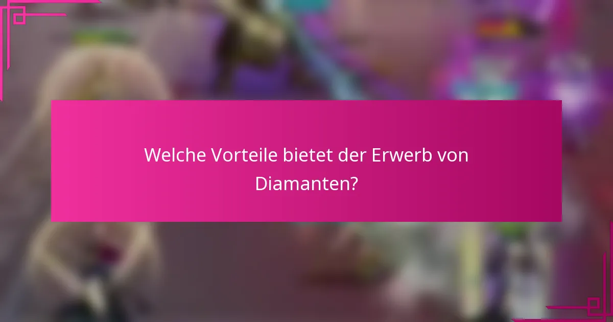 Welche Vorteile bietet der Erwerb von Diamanten?
